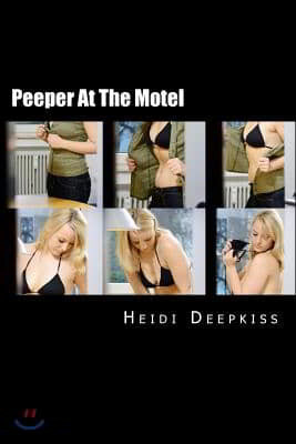 Peeper At The Motel