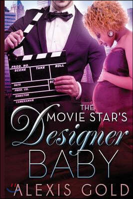 The Movie Star's Designer Baby