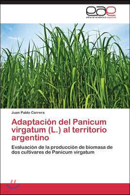 Adaptacion del Panicum virgatum (L.) al territorio argentino