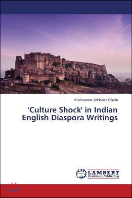 'Culture Shock' in Indian English Diaspora Writings