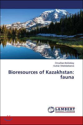 Bioresources of Kazakhstan: fauna