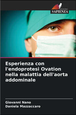 Esperienza con l'endoprotesi Ovation nella malattia dell'aorta addominale
