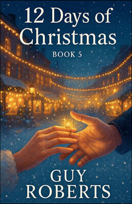 guy roberts 12 Days Of Christmas Book 5