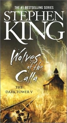 The Dark Tower #5 : Wolves of the Calla