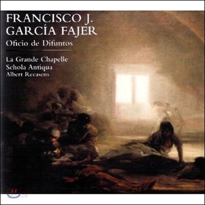 La Grande Chapelle 파예: 죽은 자를 위한 제례 (Fajer: Oficio de Difuntos)
