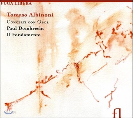 Il Fondamento 알비노니: 오보에 협주곡 (Albinoni: Concerti con Oboe)