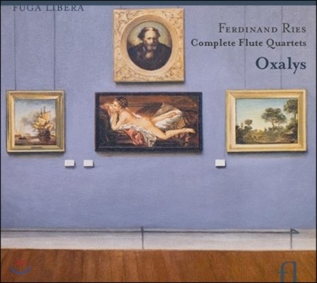 Oxalys 페르디낭 리스: 플루트 사중주 전집 (Ferdinand Ries: Complete Flute Quartets)