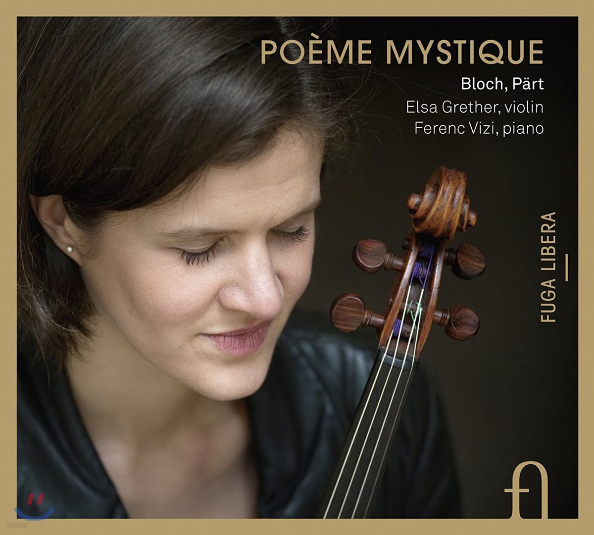 Elsa Grether 신비로운 시 - 블로흐 / 패르트: 바이올린 작품집 (Poeme Mystique - Bloch / Part: Violin Works)