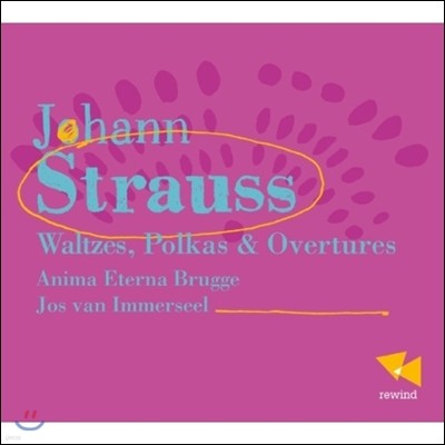 Jos Van Immerseel  Ʈ콺: , ī,  (Johann Strauss: Waltzes, Polkas, Overtures)