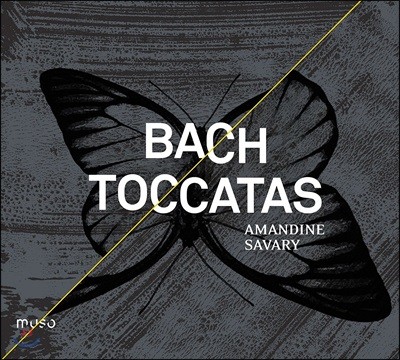 Amandine Savary : īŸ (Bach: Toccatas BWV910-916)