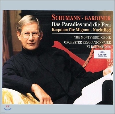 John Eliot Gardiner : õ  (Schumann: Das Paradies und die Peri)