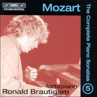 Ronald Brautigam Ʈ: ǾƳ ҳŸ 5 (Mozart: The Complete Piano Sonatas Vol.5)