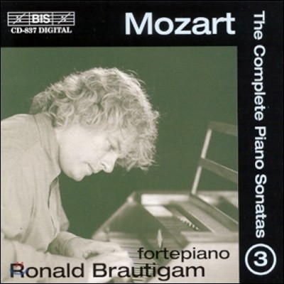 Ronald Brautigam Ʈ: ǾƳ ҳŸ 3 (Mozart: The Complete Piano Sonatas Vol.3)