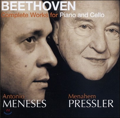 Antonio Meneses 베토벤: 첼로 소나타 전곡집 - 안토니오 메네세스 (Beethoven: Complete Works For Piano And Cello)