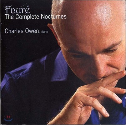 Charles Owen :  -   (Faure: The Complete Nocturnes)