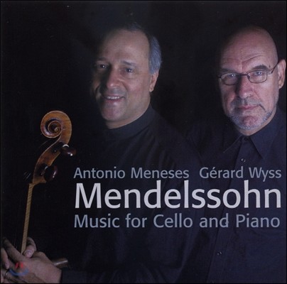 Antonio Meneses ൨: ÿο ǾƳ븦   - Ͽ ޳׼ (Mendelssohn: Works For Cello And Piano)