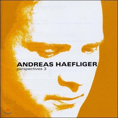 Andreas Haefliger ü 3 - 亥 / Ʈ (Perspectives 3 - Beethoven / Schubert)