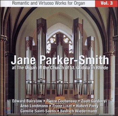 Jane Parker-Smith  ô   3 (Romantic And Virtuoso Works For Organ Vol.3)