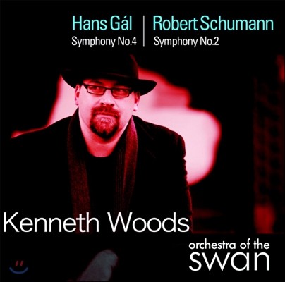 Kenneth Woods ѽ :  4 / :  2 (Hans Gal: Symphony No.4 / Schumann: Symphony No.2)