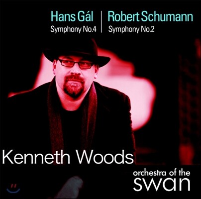 Kenneth Woods 한스 갈: 교향곡 4번 / 슈만: 교향곡 2번 (Hans Gal: Symphony No.4 / Schumann: Symphony No.2)