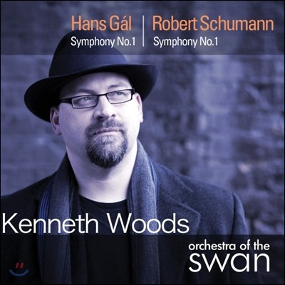 Kenneth Woods ѽ :  1 / :  1 '' (Hans Gal: Symphony No. 1 / Schumann: Symphony 'Spring')