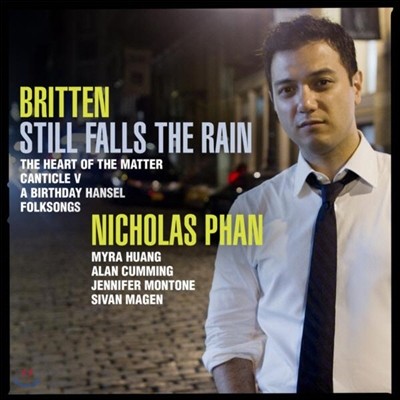 Nicholas Phan 긮ư: ׳  (Britten: Still Falls The Rain)