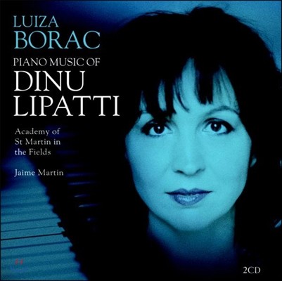 Luiza Borac  Ƽ: ǾƳ ǰ (Piano Music of Dinu Lipatti)