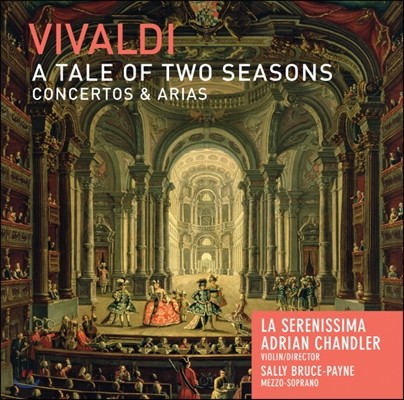 Adrian Chandler ߵ:   ̾߱ - ְ Ƹ (Vivaldi: A Tale of Two Seasons - Concertos, Arias)