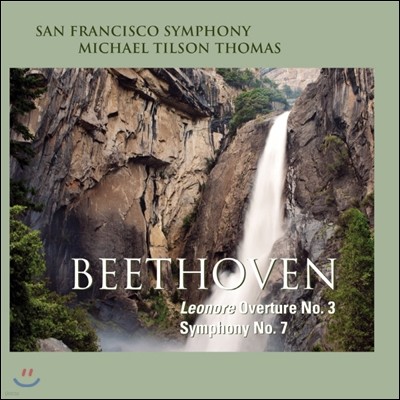 Michael Tilson Thomas 亥:  7, 뷹  3 (Beethoven: Symphony No.7, Leonore Overture No.3)