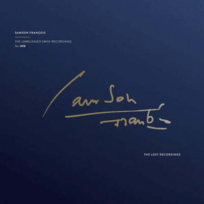 Samson Francois — 미공개 스위스 레코딩 (The Unreleased Swiss Recordings) 앨범 커버