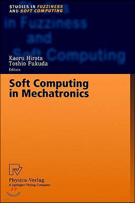 Soft Computing in Mechatronics