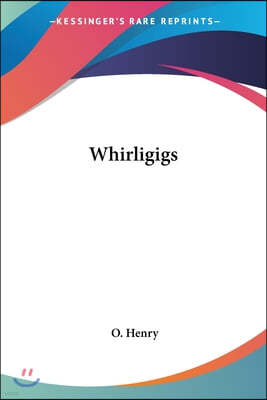 Whirligigs