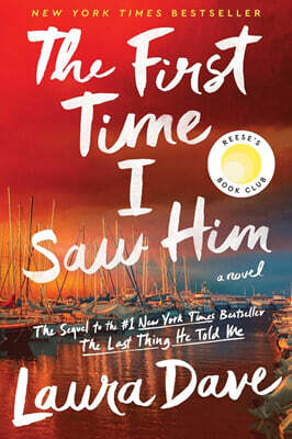 The First Time I Saw Him (a Reese Witherspoon Book Club Pick)