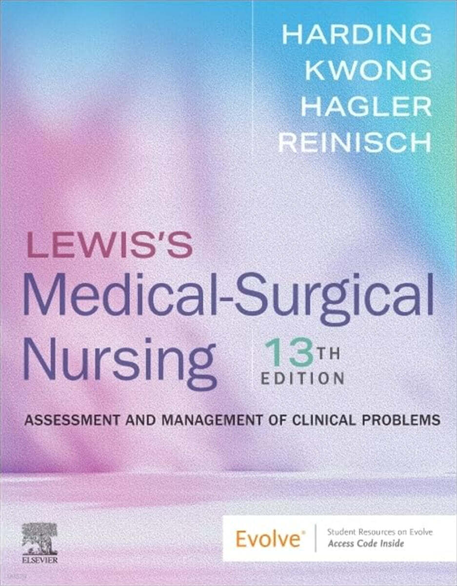 Lewis's Medical-Surgical Nursing: Assessment and Management of Clinical Problems, 13/E