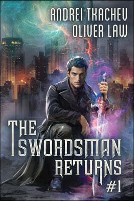 The Swordsman Returns (Book 1): A Portal Progression Fantasy Adventure Series
