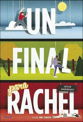 Random House Mondadori Un Final Para Rachel / Me and Earl and the Dying Girl