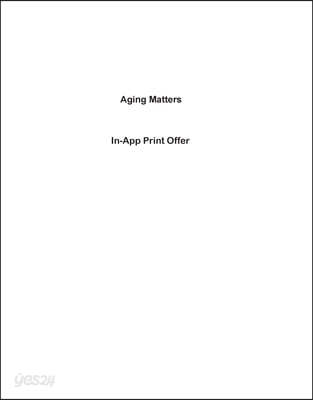 Aging Matters