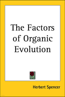 The Factors of Organic Evolution