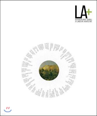 LA+ Journal: Wild: Interdisciplinary Journal of Landscape Architecture