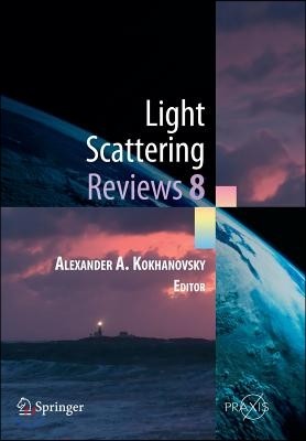 Light Scattering Reviews 8: Radiative Transfer and Light Scattering