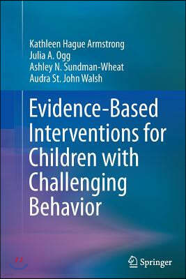 Evidence-Based Interventions for Children with Challenging Behavior