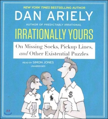 Irrationally Yours: On Missing Socks, Pickup Lines, and Other Existential Puzzles