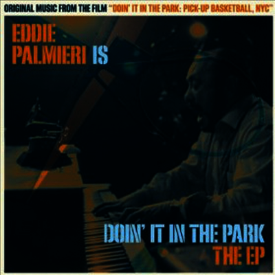 Eddie Palmieri — Eddie Palmieri Is Doin' It In The Park (Soundtrack) 앨범 커버