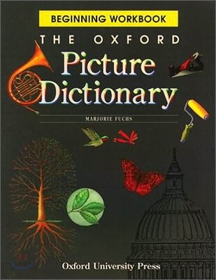 The Oxford Picture Dictionary : Beginner's Workbook