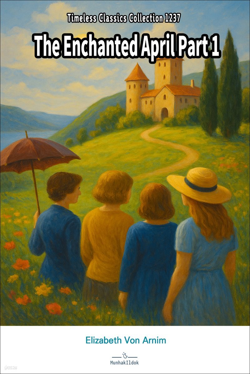 The Enchanted April Part 1