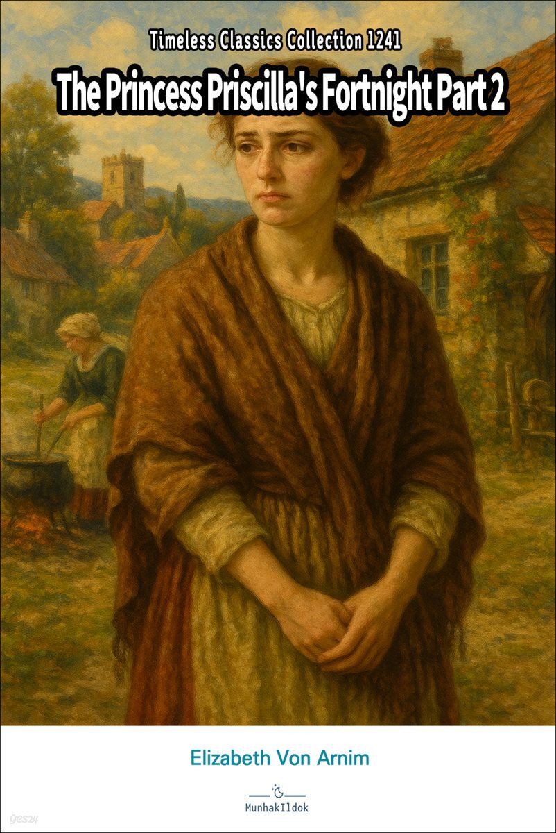 The Princess Priscilla's Fortnight Part 2