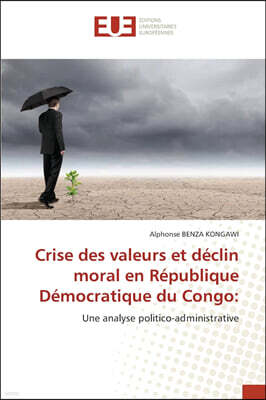 Crise des valeurs et declin moral en Republique Democratique du Congo