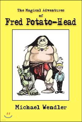 The Magical Adventures of Fred Potato-Head