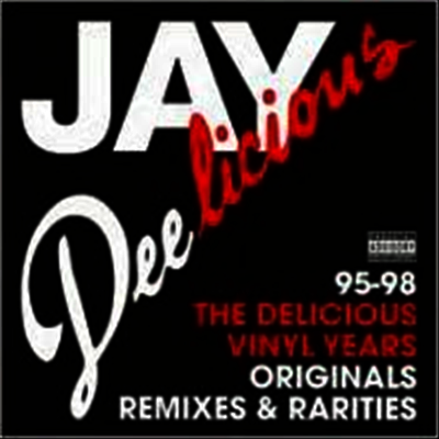 J Dilla,J Dee — Jay Deelicious: The Delicious Vinyl Years 앨범 커버