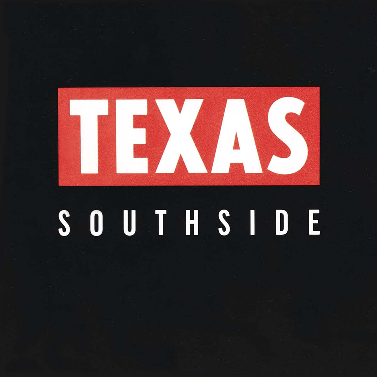 Texas (텍사스) - Southside